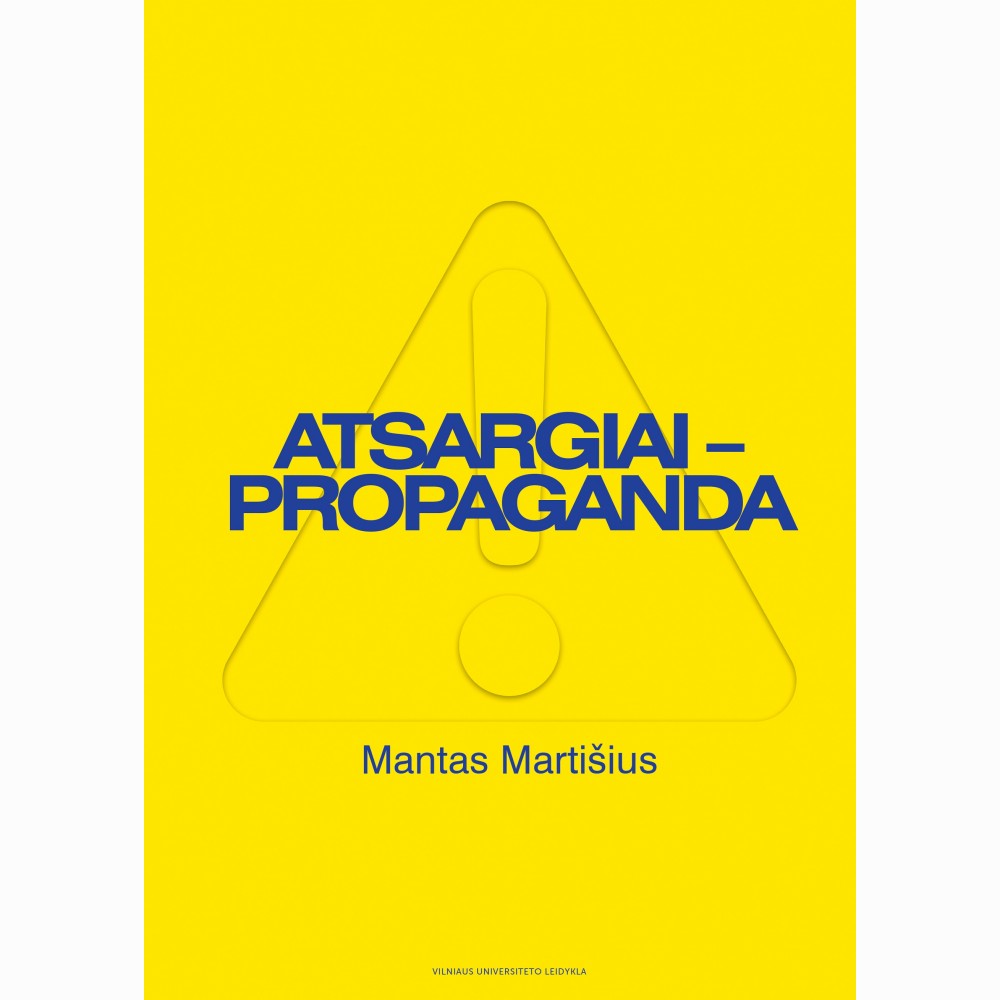 Atsargiai - propaganda