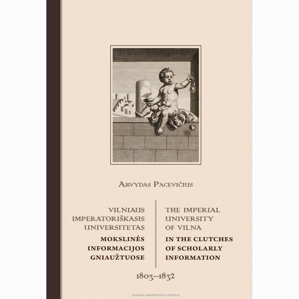 Vilniaus imperatoriškasis universitetas mokslinės informacijos gniaužtuose (18031832)