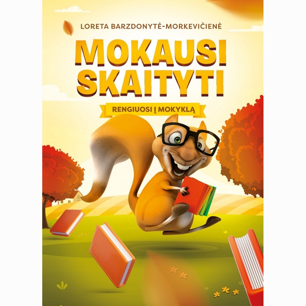 Mokausi skaityti :  rengiuosi į mokyklą