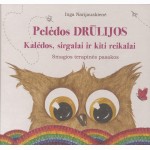 Pelėdos Drūlijos Kalėdos, sirgalai ir kiti reikalai