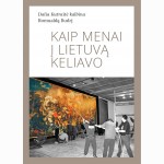 Kaip menai į Lietuvą keliavo