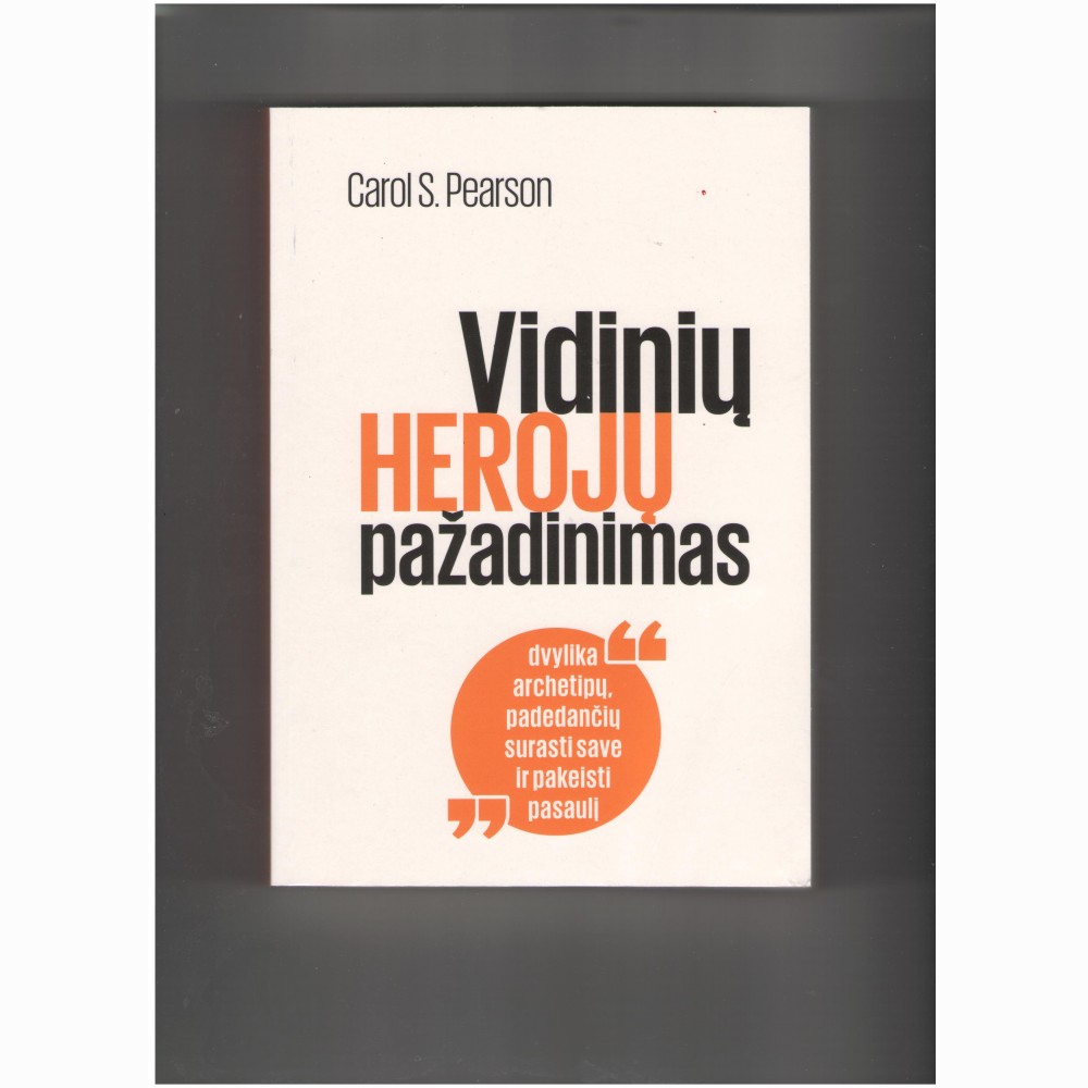 Vidinių herojų pažadinimas