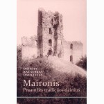 Maironis: praamžės tradicijos dainius