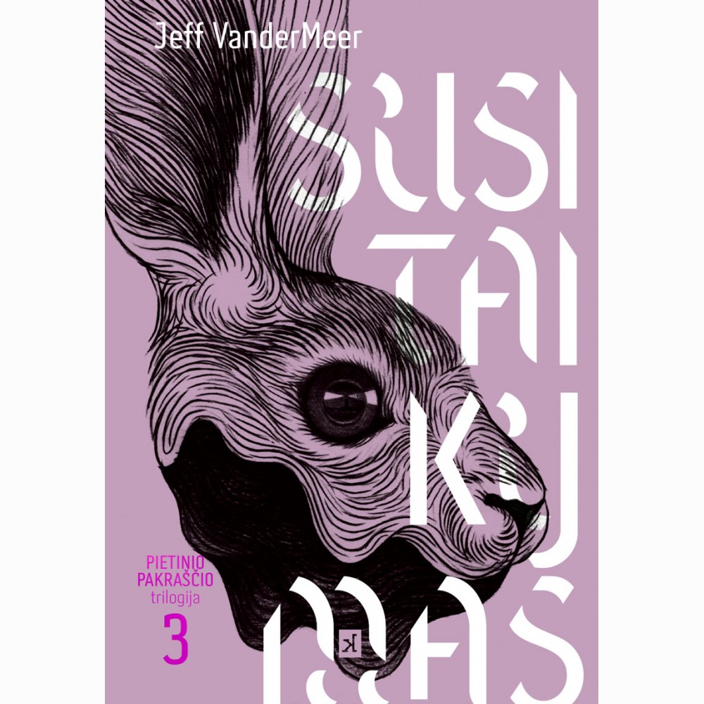 Susitaikymas. Pietinis pakraštys. 3 dalis