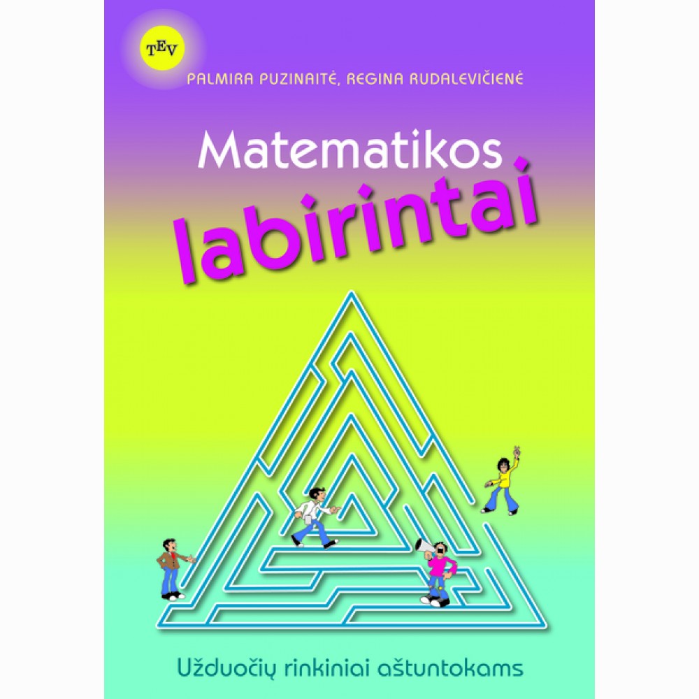 Matematikos labirintai. Užduočių rinkiniai aštuntokams