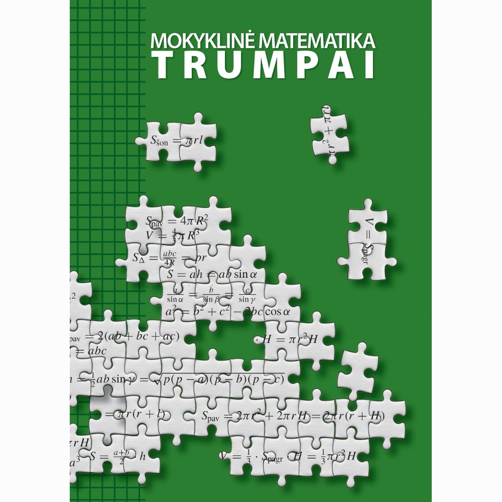 Mokyklinė matematika trumpai (žinynas su internetiniu variantu)