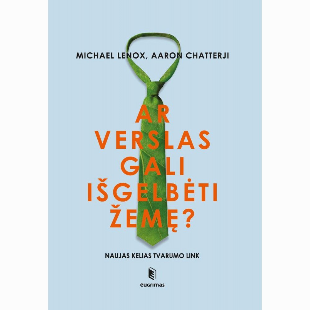 Ar verslas gali išgelbėti žemę?