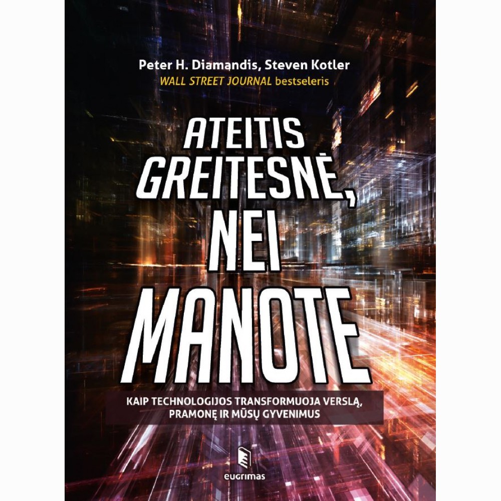 Ateitis greitesnė, nei manote.