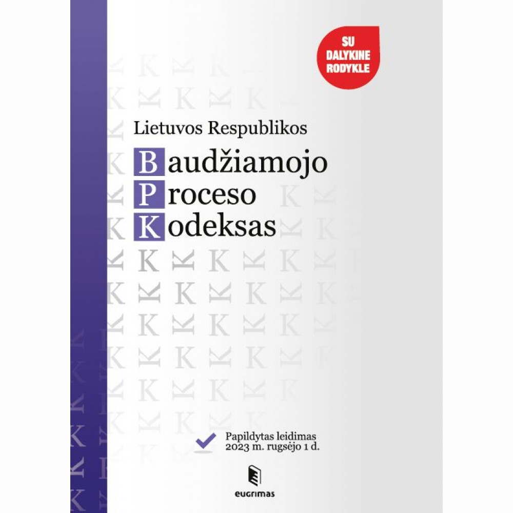 Lietuvos Respublikos baudžiamojo proceso kodeksas. Papildytas leidimas 2025.02.01