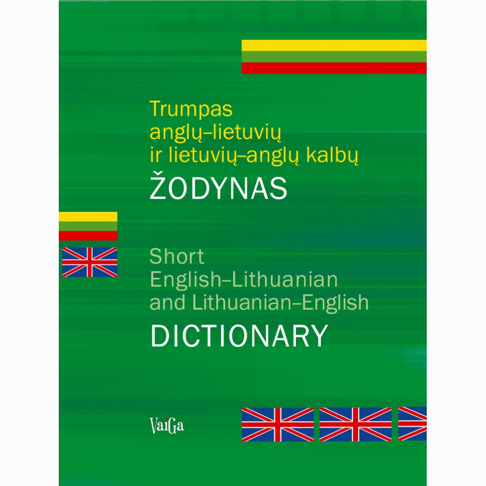 Trumpas anglų - lietuvių ir lietuvių - anglų kalbų žodynas (2019 m. leidimas)