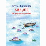 Abejur.  (Ne) paprastos istorijos