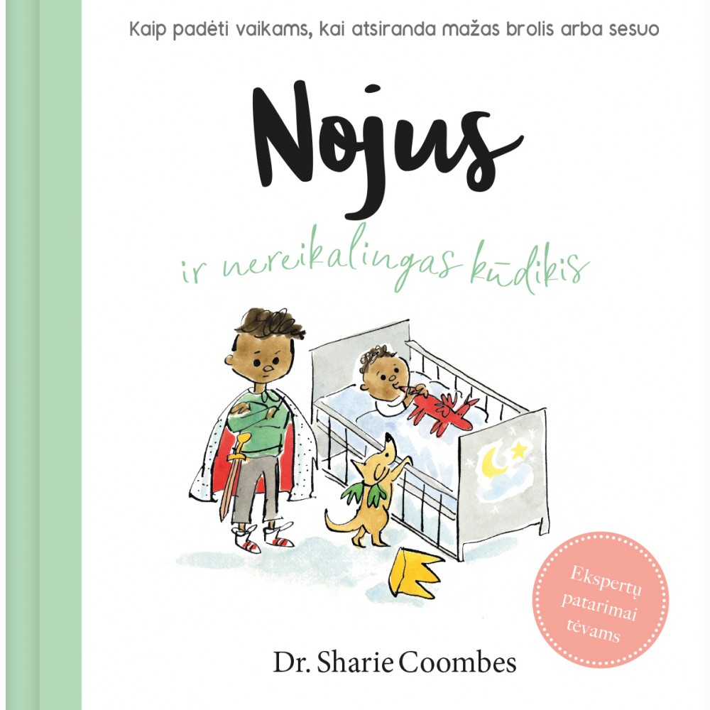 Nojus ir nereikalingas kūdikis (kaip padėti vaikams, kai atsiranda brolis ar sesė)