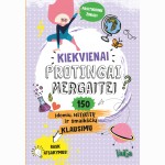 Kiekvienai protingai mergaitei 150 įdomių, netikėtų ir šmaikščių klausimų