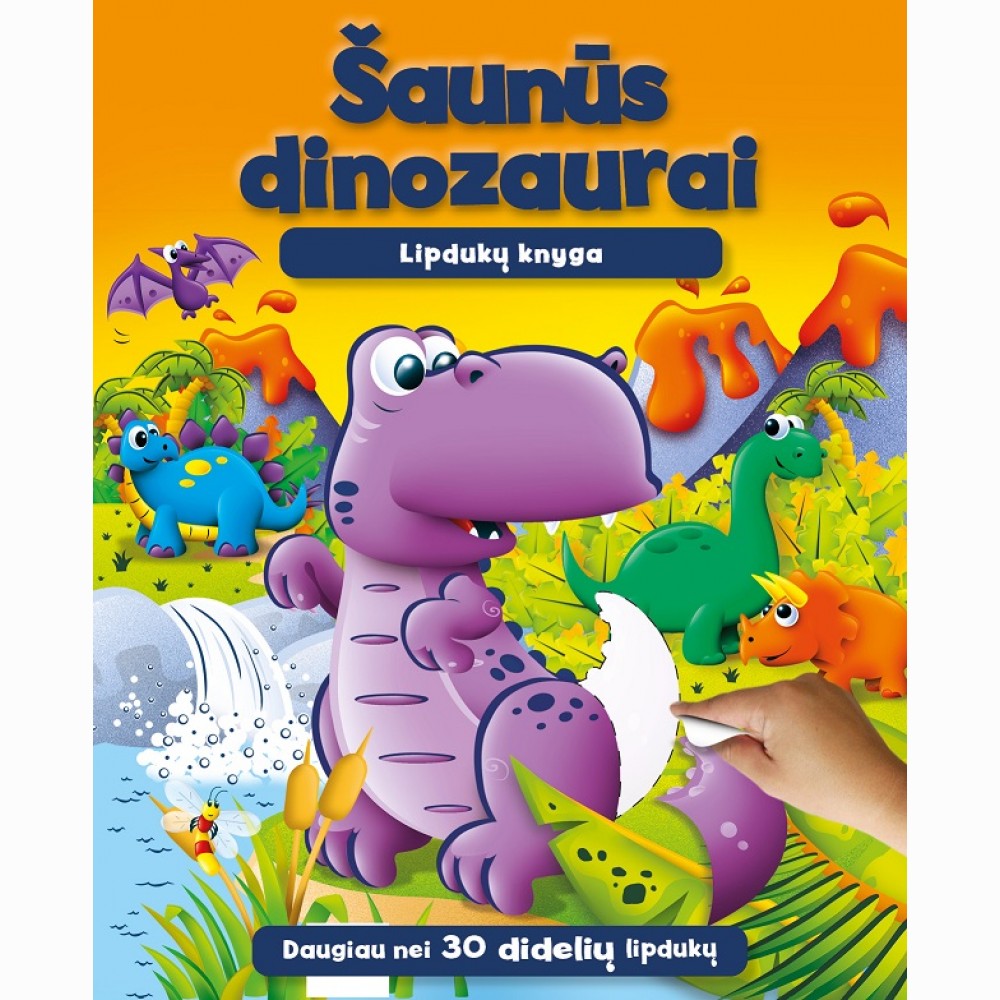 Šaunūs dinozaurai. Lipdukų knyga
