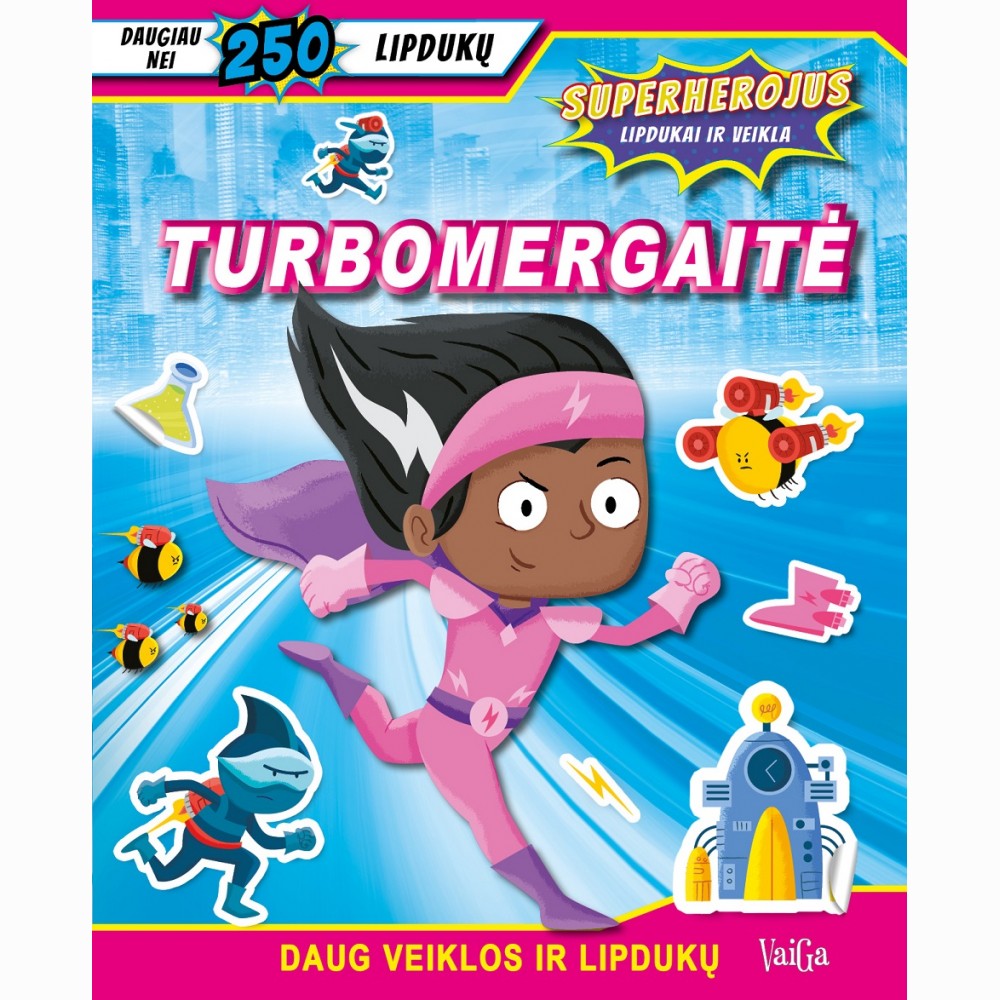 Turbomergaitė. Superherojus (su lipdukais)
