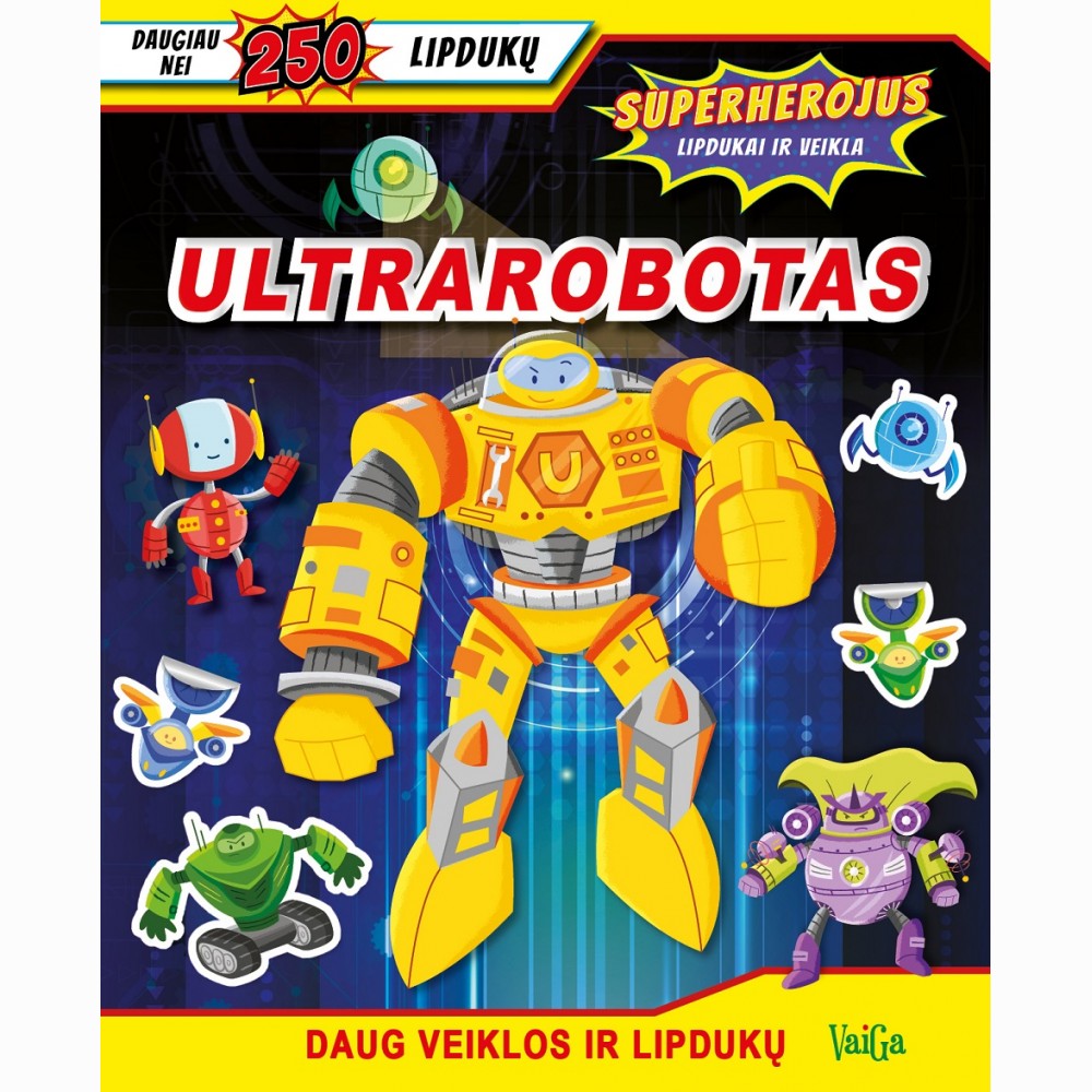 Ultrarobotas. Superherojus (su lipdukais)