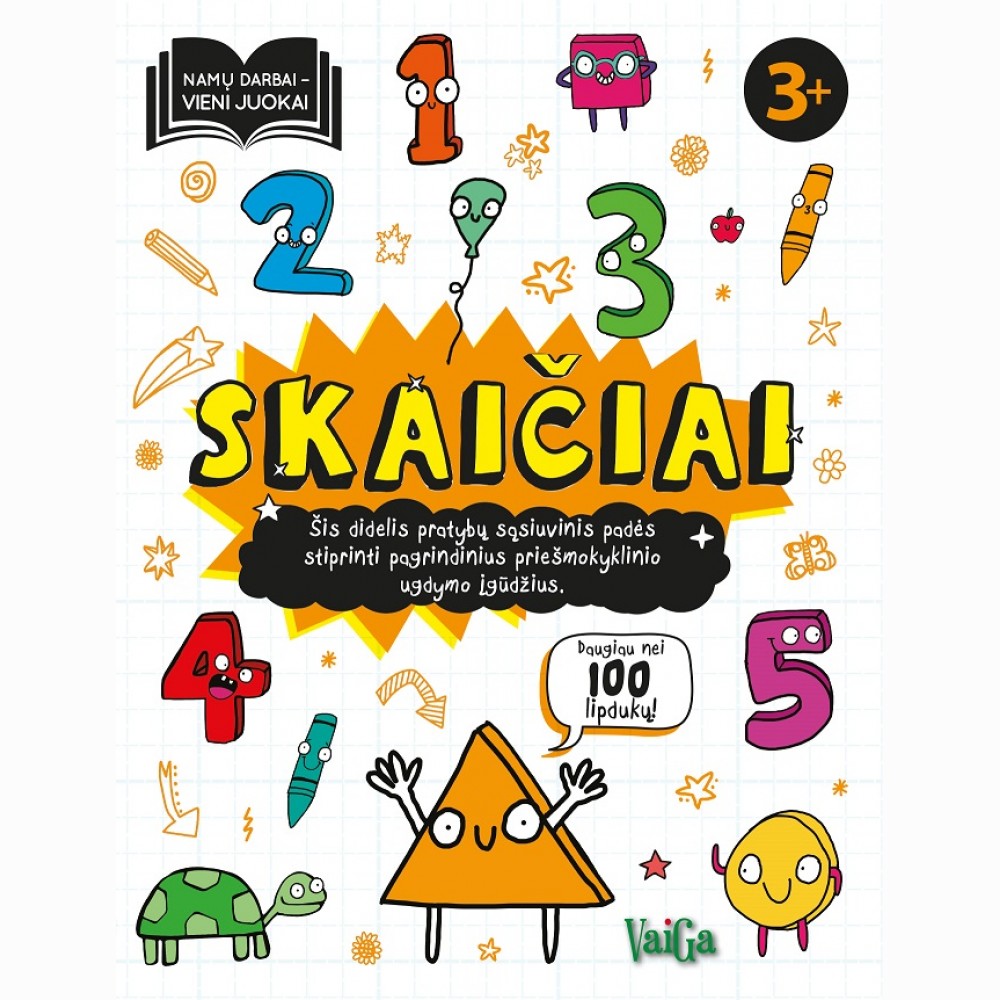 Skaičiai 3+ . Namų darbai - vieni juokai