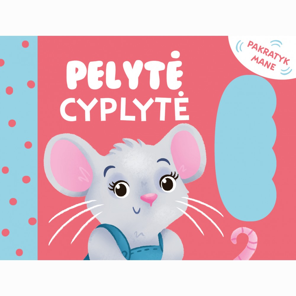 Pelytė Cyplytė. Pakratyk mane