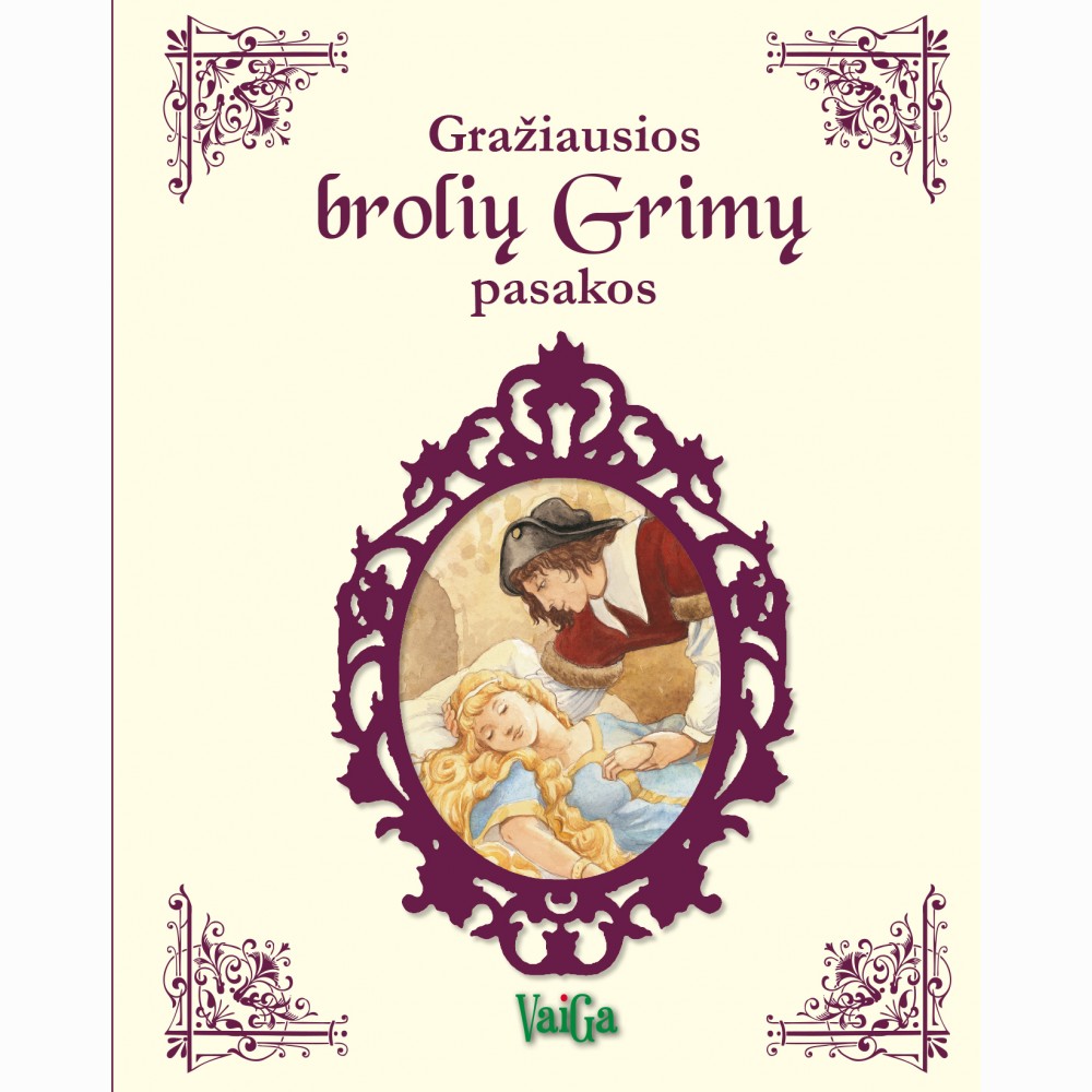 Gražiausios brolių Grimų  pasakos