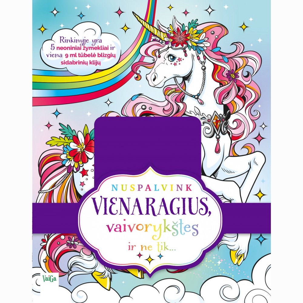 Nuspalvink vienaragius, vaivorykštes ir ne tik...