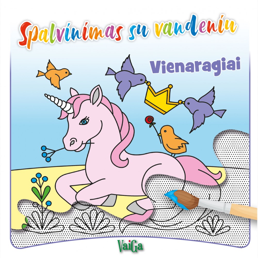 Spalvinu su vandeniu. Vienaragiai