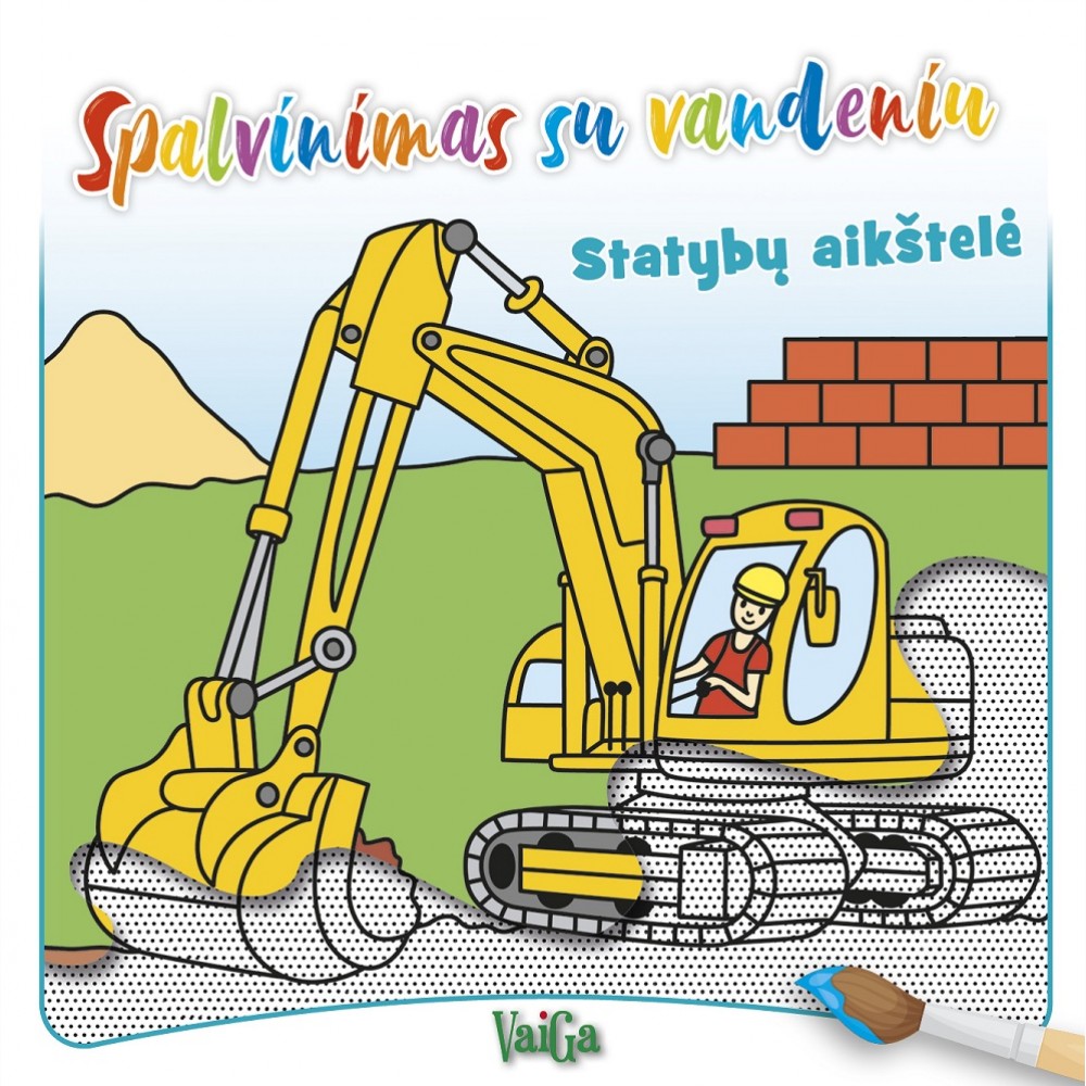 Spalvinimas su vandeniu. Statybų aikštelė
