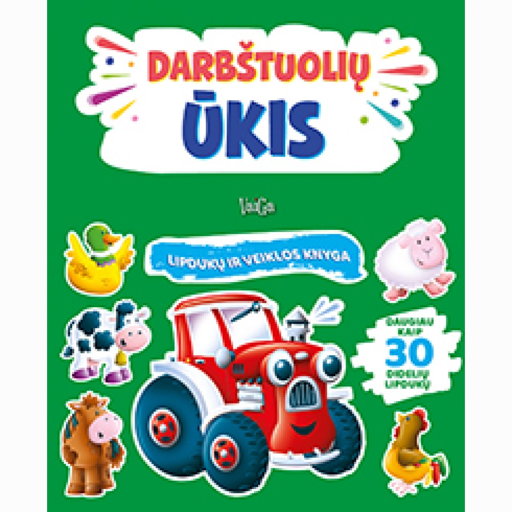 Darbštuolių ūkis. Lipdukų ir veiklos knyga