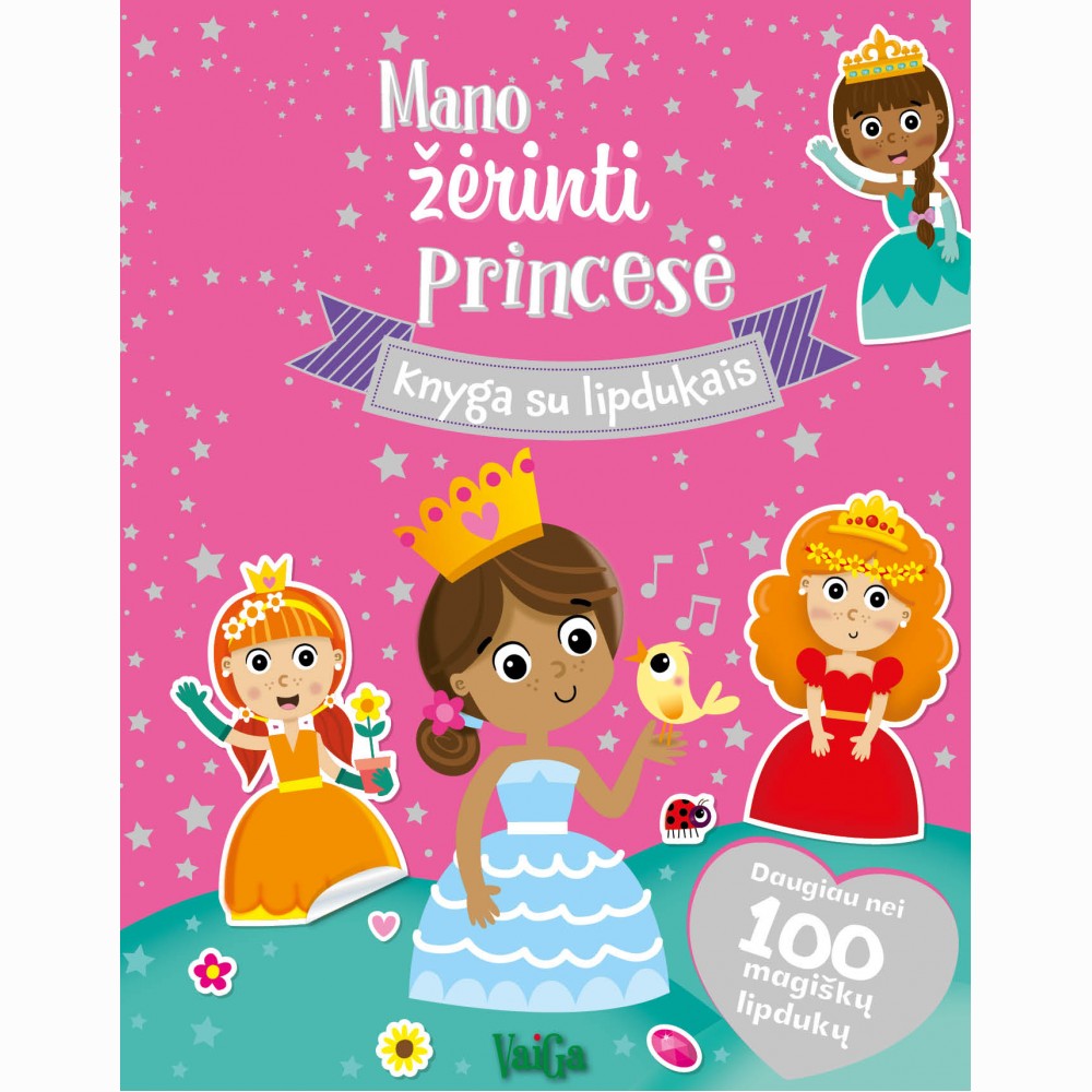 Mano žėrinti princesė. Knyga su lipdukais