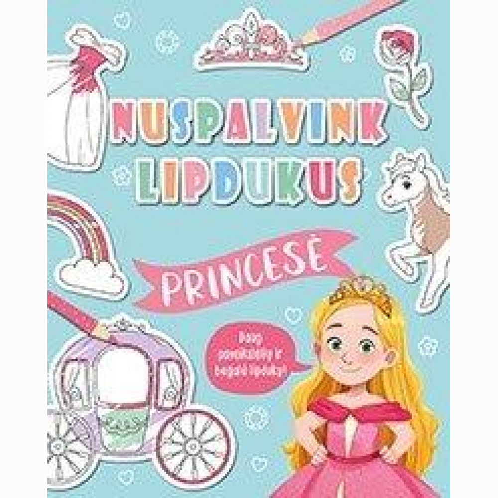Nuspalvink lipdukus. Princesės