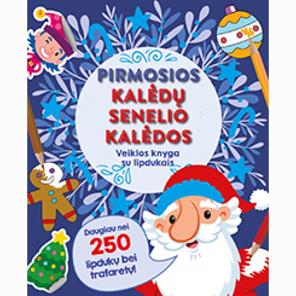 Pirmosios Kalėdų Senelio Kalėdos. Veiklos knyga su lipdukais