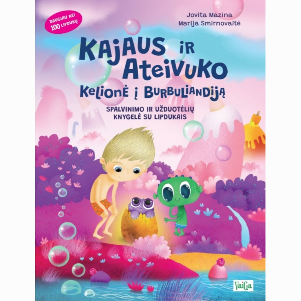 Kajaus ir Ateivuko kelionė į Burbuliandiją. Spalvinimo ir užduočių knyga su lipdukais