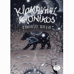 Klampynių kronikos. Pamiršti dievai (3)
