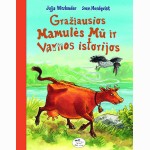 Gražiausios mamulės Mū ir Varnos istorijos