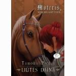 Liūtės daina 3. Moteris, kuri joja kaip vyras