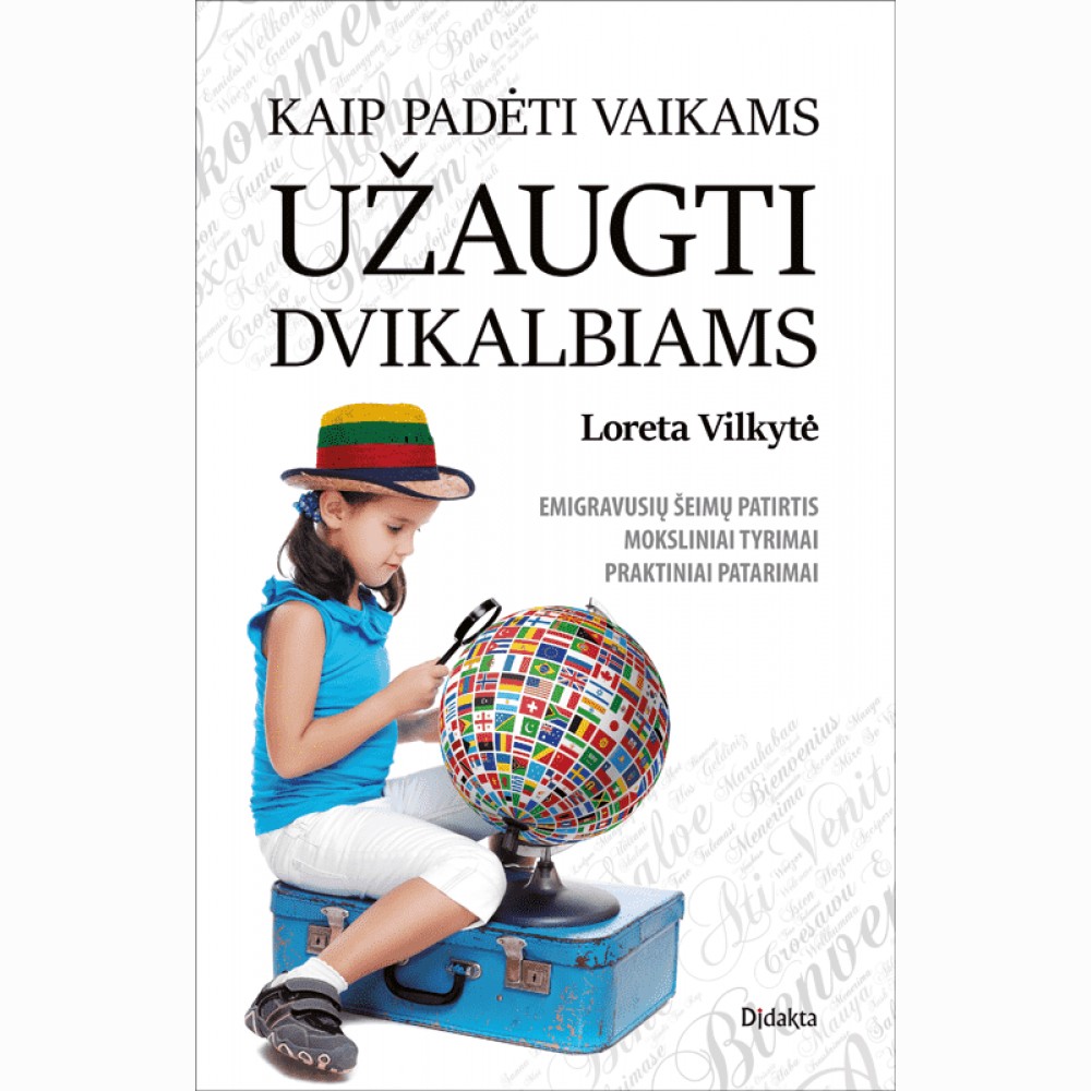 Kaip padėti vaikams užaugti dvikalbiams