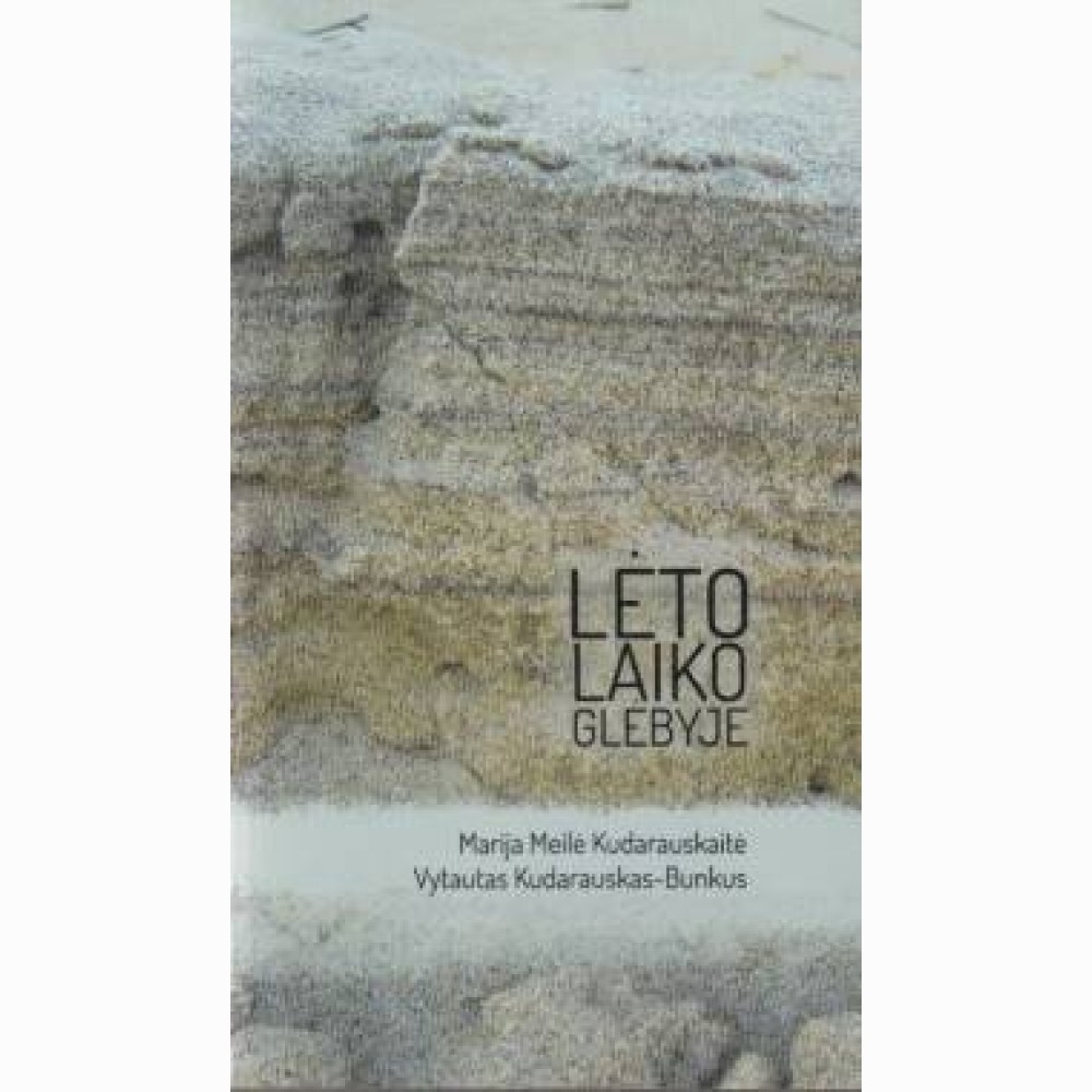 Lėto laiko glėbyje