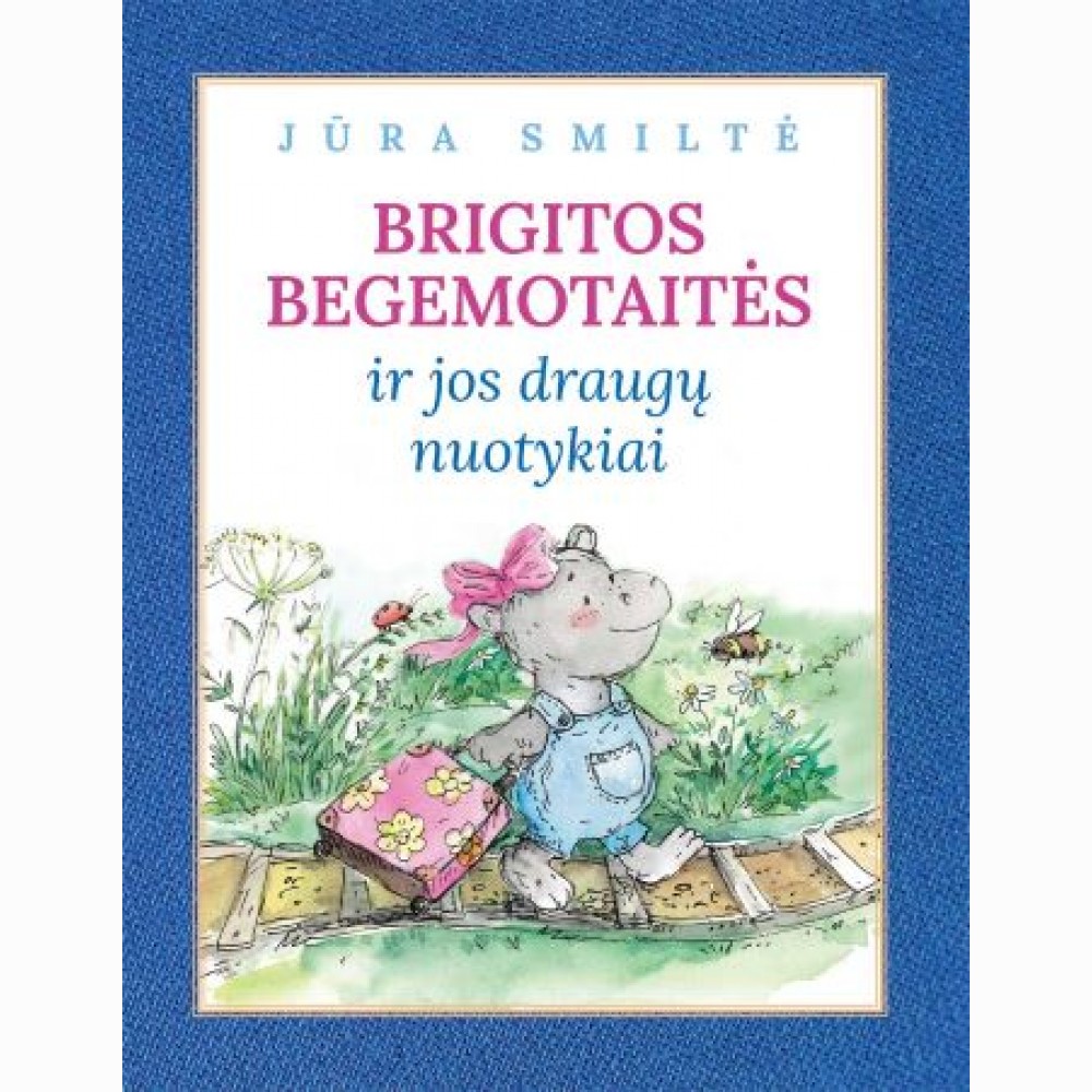 Brigitos Begemotaitės ir jos draugų nuotykiai