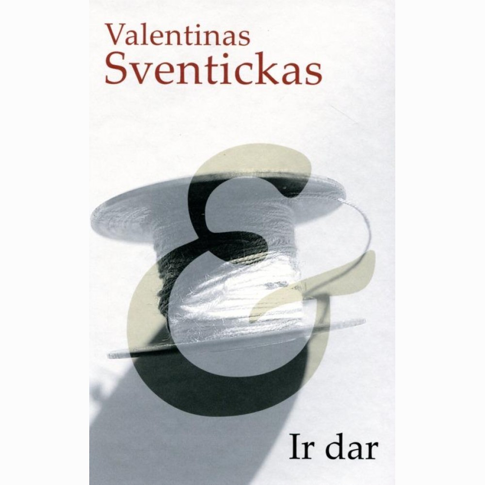Ir dar. užrašai, fragmentai, esė