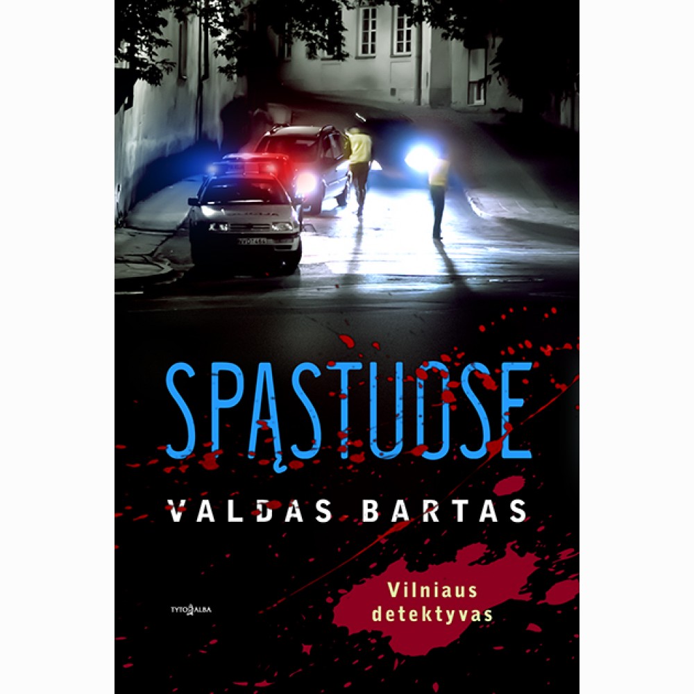 SPĄSTUOSE. Vilniaus detektyvas