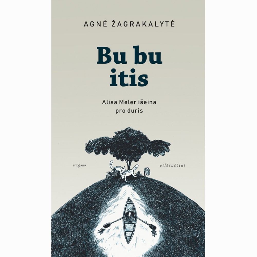 BU BU ITIS. Alisa Meler išeina pro duris