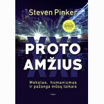 Proto amžius. Mokslas, humanizmas ir pažanga mūsų laikais