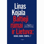 Baltieji rūmai ir Lietuva: Bushas, Obama, Trumpas...?