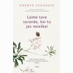 Laimė tave suranda, kai tu jos neieškai