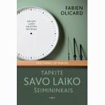 Tapkite savo laiko šeimininkais