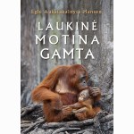 Laukinė motina Gamta