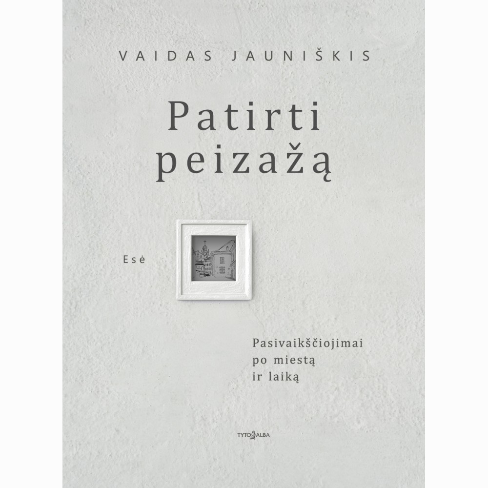 Patirti peizažą