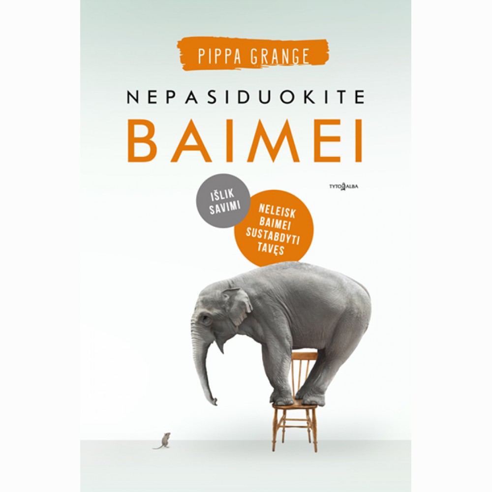 Nepasiduokite baimei