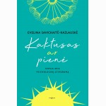 Kaktusas ar pienė. Knyga apie psichologinį atsparumą