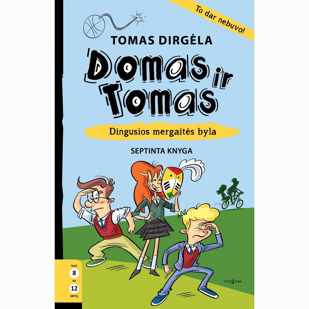 Domas ir Tomas. Dingusios mergaitės byla. 7 knyga