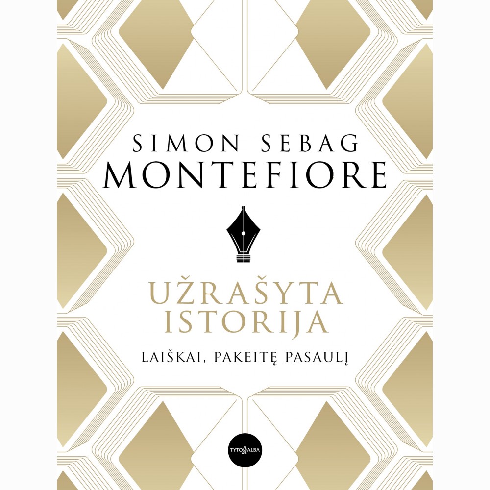 Užrašyta istorija. Laiškai, pakeitę pasaulį